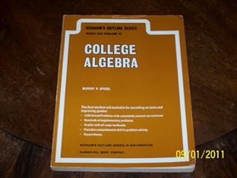 schaums outline of theory and problems of college algebra including 1940 solved problems completely solved in