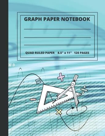 graph composition notebook quad paper for math and science students 120 pages 8 5 x 11 in 1st edition