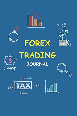 forex trading journal trading opportunities on currencies pairs 1st edition lourdes angelique garner