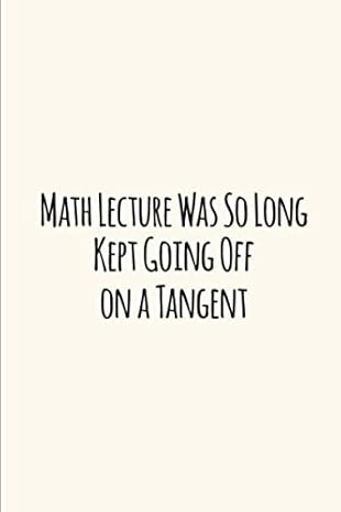 math lecture was so long kept going off on a tangent cute trigonometry college ruled notebook blank lined