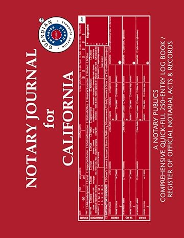 notary journal for california a notary public s comprehensive quick fill 250 entry log book / register of