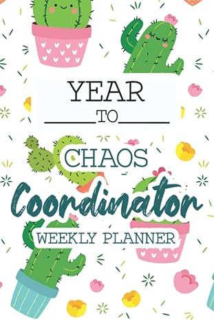 chaos coordinator weekly planner task planning journal and organizer a weekly log for schedules tasks goals
