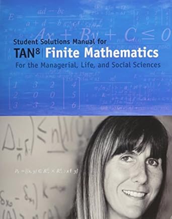 student solutions manual for tan s finite mathematics for the managerial life and social sciences 8th 8th