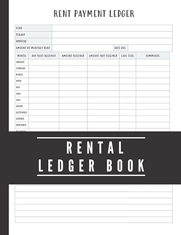 rental ledger book a rental income expense ledger for a landlord or rental property manager 1st edition