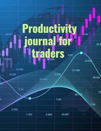 productivity journal for traders 52 weeks trading diary log and exchange procedure organizer 8 5 x 11 inches