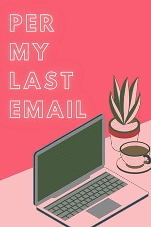 per my last email blank lined notebook 1st edition bex beltran 979-8762296472