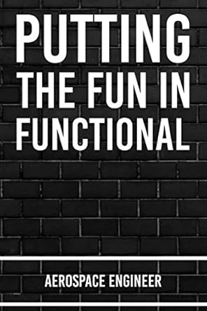 putting the fun in functional aerospace engineer aerospace engineer 120 pages 6x9 blank notebook journal 1st