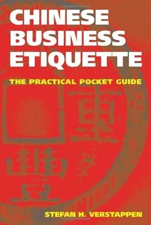 chinese business etiquette the practical pocket guide of stefan h verstappen on 01 december 2008 1st edition