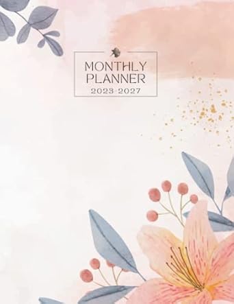 23 27 monthly planner a 5 years 2023 2027 monthly planner calendar jan 2023 dec 2027 8 5 x 11 inches 60 month