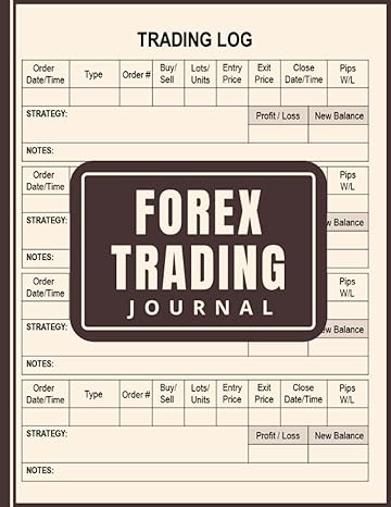 forex trading journal trading log and trade strategy planner for forex traders to record trades and trading