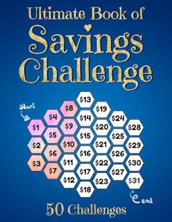 ultimate book of savings challenge 50 unique challenges $1 $5 $10 $50 100 $300 $1000 $5000 $10 000 and more