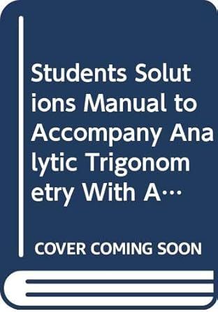 students solutions manual to accompany analytic trigonometry with applications 1st edition barnett