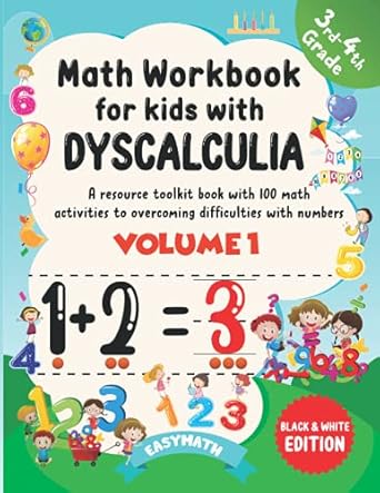 math workbook for kids with dyscalculia a resource toolkit book with 100 math activities to overcoming