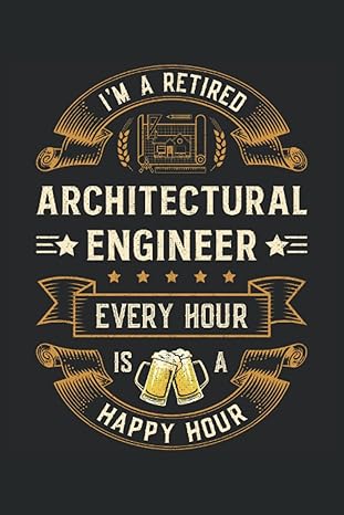 i m a retired architectural engineer every hour is a happy hour this is an awesome journal with prompts to
