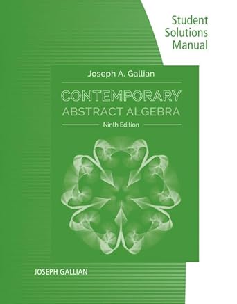 Student Solutions Manual For Gallians Contemporary Abstract Algebra