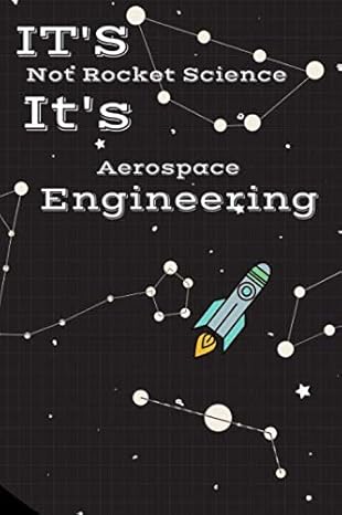 it s not rocket science it s aerospace engineering journal for aerospace engineer lined notebook/journal gift