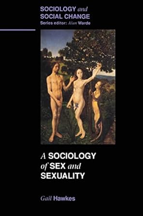 sociology of sex and sexuality 1st edition gail hawkes 0335193161, 978-0335193165