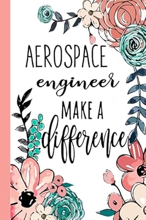 aerospace engineer make a difference aerospace engineer appreciation gifts inspirational aerospace engineer