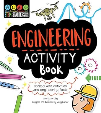 stem starters for kids engineering activity book packed with activities and engineering facts act csm edition