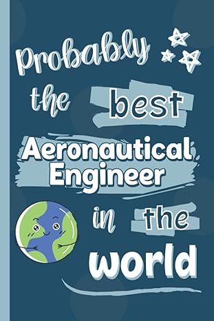 probably the best aerospace engineer in the world gifts for aerospace engineers personalised notebook or