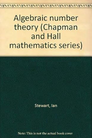 algebraic number theory 1st edition ian stewart ,david orme tall 0470266600, 978-0470266601