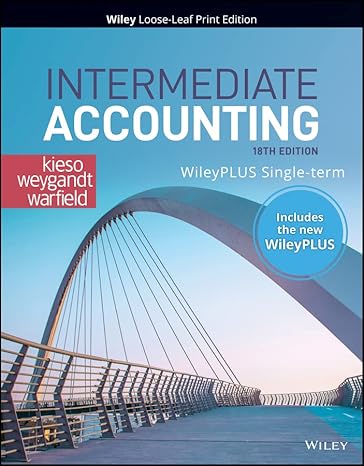 intermediate accounting 18th edition donald e kieso ,jerry j weygandt ,terry d warfield 1119790964,
