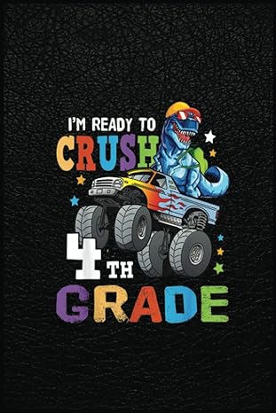 monster truck dinosaur im ready to crush 4th grade a prehistoric tool for modern times 1st edition brian l