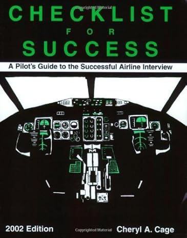 checklist for success a pilots guide to the successful airline interview updated & revised 2002nd edition