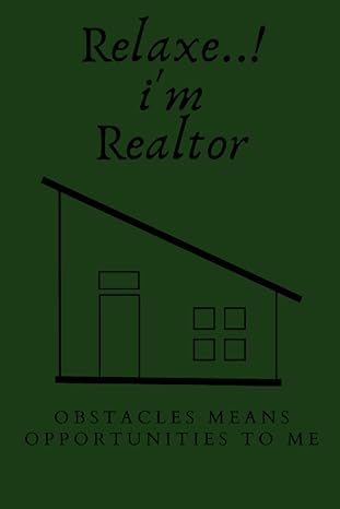 relaxe i m realtor obstacles means opportunities to me notebook birthday gift journal lined