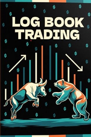 log book trading new 2023 a comprehensive record book to boost your profits and enhance your trading