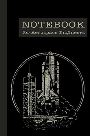 notebook for aerospace engineers engineering notebook for aerospace engineers aerospace engineering 120 blank