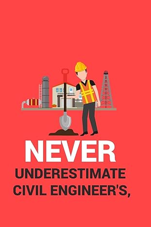 never underestimate civil engineer s notebook for engineering college students future engineers funny gift