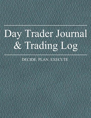 day trader journal and trading log desk size day trading journal traders diary and investing journal for