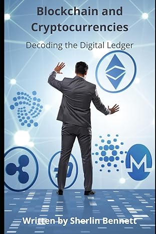 blockchain and cryptocurrencies decoding the digital ledger navigating through the complex world of