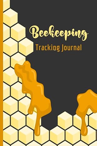 beekeeping tracking journal logbook and beehive inspection notebook for beginners beehive management tracker