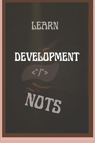 development nice notebook for person who want to start development 1st edition aziz boudame b0b385v7zh