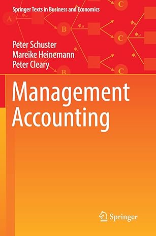 management accounting 1st edition peter schuster ,mareike heinemann ,peter cleary 3030620247, 978-3030620240