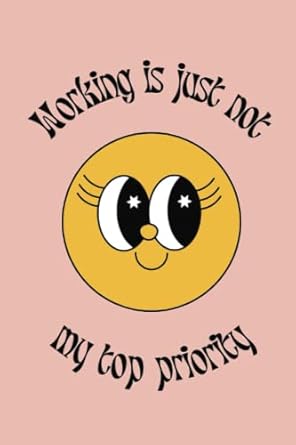 kourtney kardashian working is just not my top priority notebook 1st edition r nc b0bw2lxtw4