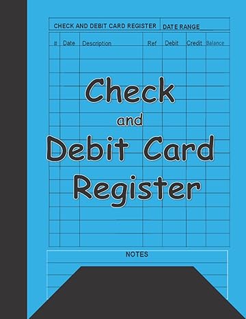 check and debit card register record book for business 1st edition business ledger 979-8748274906