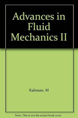 advances in fluid mechanics ii 1st edition g commini ,g comini ,c a brebbia ,m rahman ,gianni comini