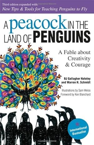 a peacock in the land of penguins 3rd edition b j gallagher hateley ,warren h schmidt ,sam weiss ,ken