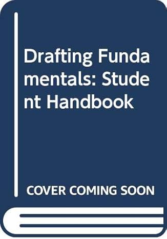 drafting fundamentals student handbook 1st edition raymond c scott 0314786074, 978-0314786074