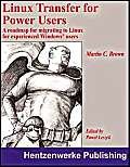 linux transfer for windows power users getting started with linux for the desktop 1st edition martin c brown