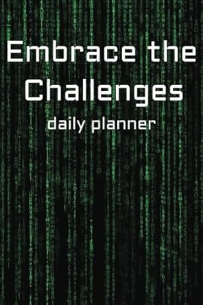 embrace the challanges matrix style day notebook planner to do list 1st edition mr aron the 14th belov