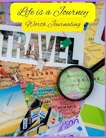 life is a journey worth journaling 1st edition sharonn t love b0clrfhw8r