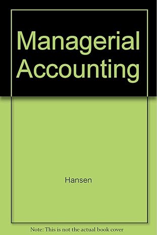 managerial accounting 8th edition hansen, mowen 142407357x, 978-1424073573
