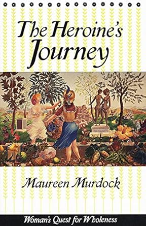 the heroine s journey 1st edition maureen murdock 0877734852, 978-0877734857
