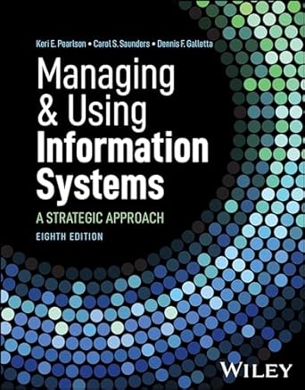 managing and using information systems a strategic approach 8th edition keri e. pearlson ,carol s. saunders