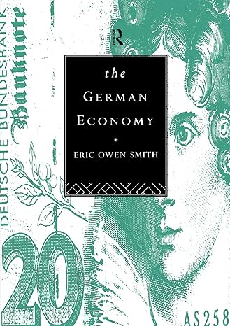 the german economy 1st edition eric owen smith