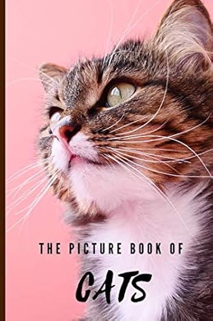 the picture book of cats a picture book gift for alzheimers patients adults and seniors with dementia 40 high